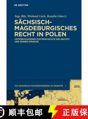 预订 S chsisch-Magdeburgisches Recht in Polen : Untersuchungen Zur Geschichte Des Rechts Und Seiner S... [9783110248890]