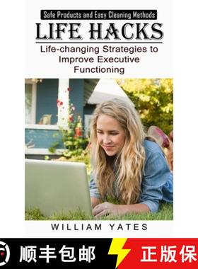 预订 Life Hacks: Safe Products and Easy Cleaning Methods (Life-changing Strategies to Improve Executi... [9781774855126]