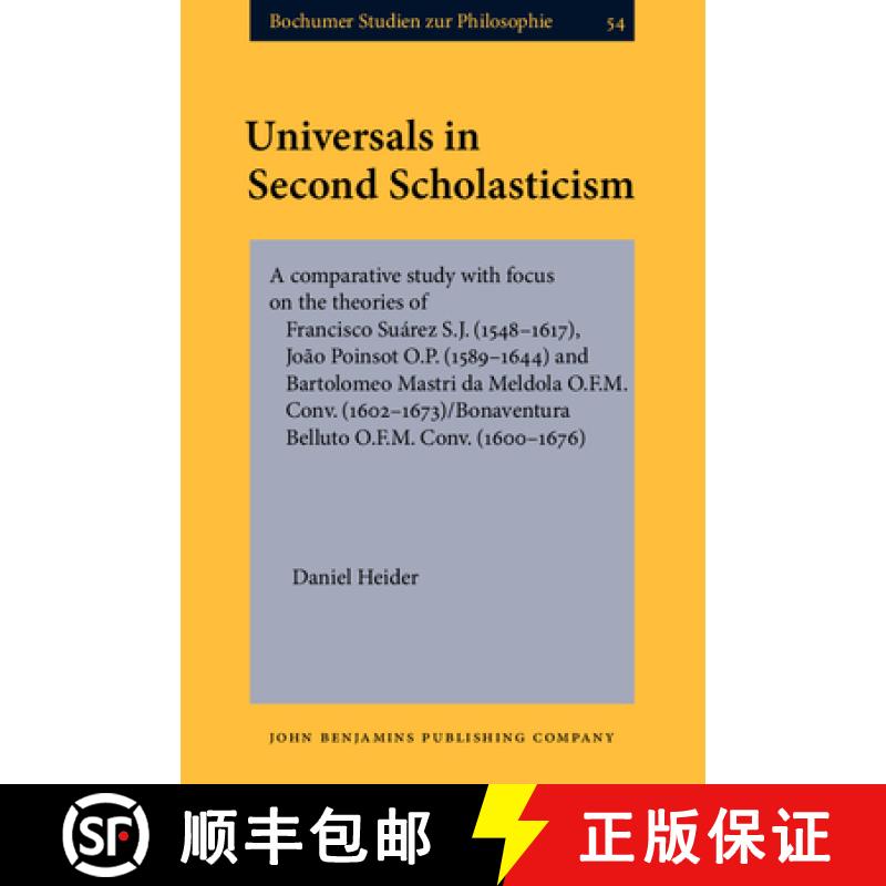 【2-3周达】Universals in Second Scholasticism: A comparative study with focus on the theories of Fran... [9789027214645]