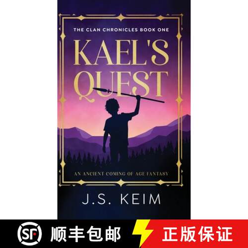 【3-4周达】精装 Kael's Quest: An Ancient Coming of Age Fantasy [9781965622605]