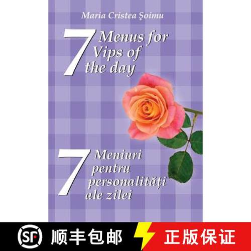 预订 7 Menus for 7 Vips of the day: 7 meniuri pentru 7 personalitati ale zilei [9786069442098]
