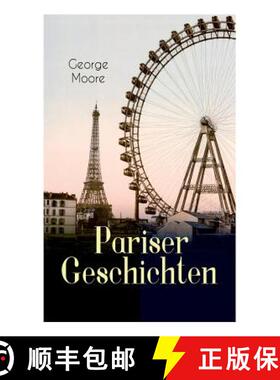 【3-4周达】Pariser Geschichten (Vollständige Deutsche Ausgabe) [9788027311385]