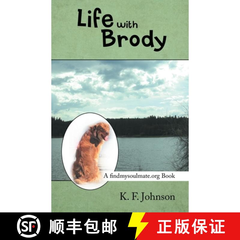 【3-4周达】Life with Brody: A Findmysoulmate.Org Book [9781973673675]
