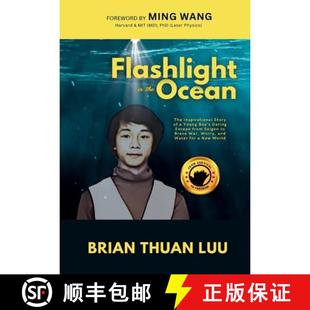 【3-4周达】Flashlight in the Ocean: The Inspirational Story of a Young Boy's Daring Escape from Saigo... [9798349245770]
