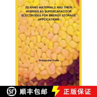 【3-4周达】2D Nano Materials and Their Hybrids as Supercapacitor Electrodes for Energy Storage Applic... [9798227404466]