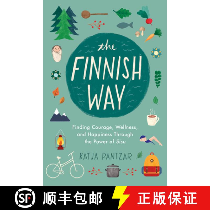 【3-4周达】The Finnish Way: Finding Courage, Wellness, and Happiness Through the Power of Sisu [9780143132998]