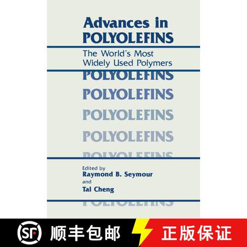 【3-4周达】Advances in Polyolefins : The World's Most Widely Used Polymers [9781475790979]