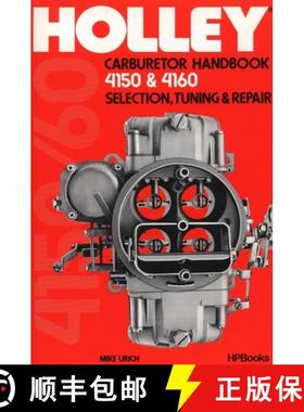 【3-4周达】Holley Carburetor Handbook, Models 4150 & 4160: Selection, Tuning & Repair [9780895860477]