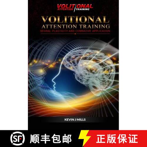 【3-4周达】Volitional Attention Training: Neural plasticity and Combative applications [9780957604728]
