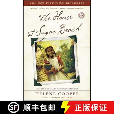 【3-4周达】The House at Sugar Beach: In Search of a Lost African Childhood [9780743266253]