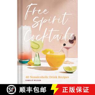 【3-4周达】Free Spirit Cocktails: 40 Nonalcoholic Drink Recipes [9781797215006]