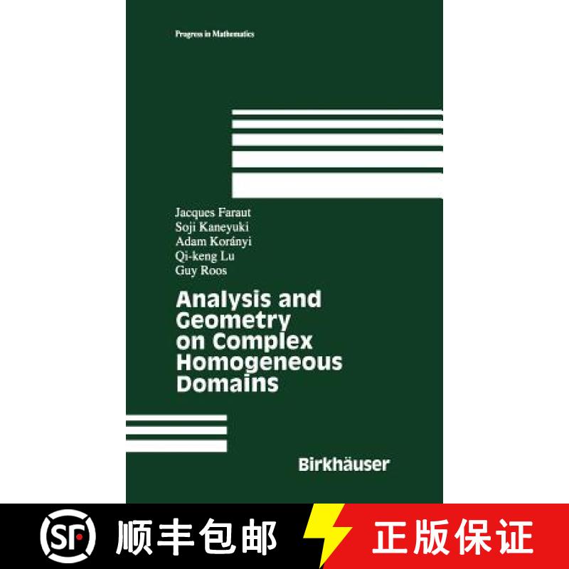 【3-4周达】Analysis and Geometry on Complex Homogeneous Domains [9780817641382]