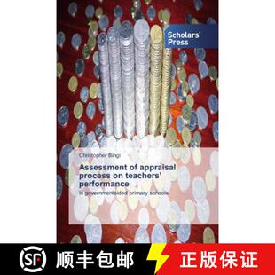 预订 Assessment of appraisal process on teachers’ performance [9786138650249]