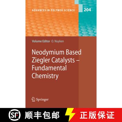 【3-4周达】精装 Neodymium Based Ziegler Catalysts - Fundamental Chemistry [9783540348092]