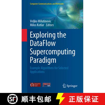 【3-4周达】Exploring the DataFlow Supercomputing Paradigm: Example Algorithms for Selected Applications [9783030138028]
