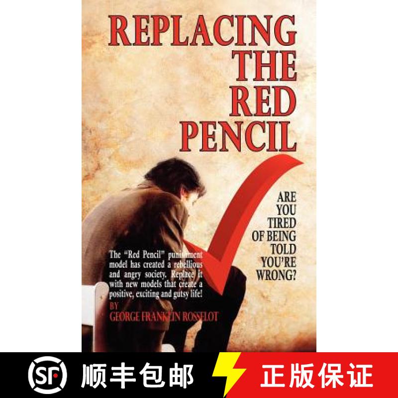 【2-3周达】Replacing the Red Pencil - Are You Tired of Being Told You're Wrong? [9780977957910]