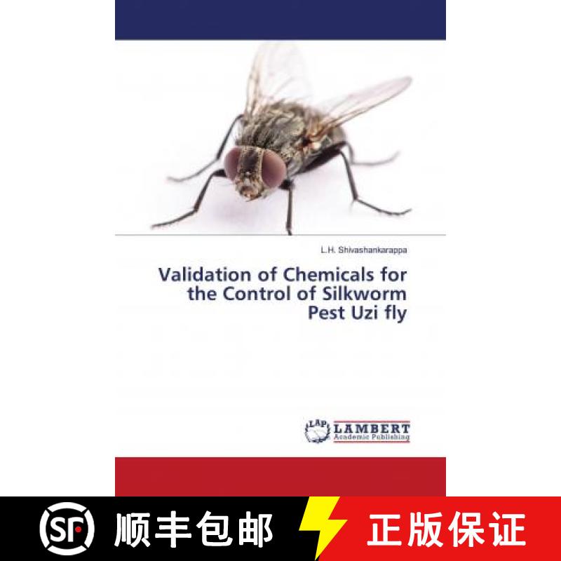 预订 Validation of Chemicals for the Control of Silkworm Pest Uzi fly [9786202675062]