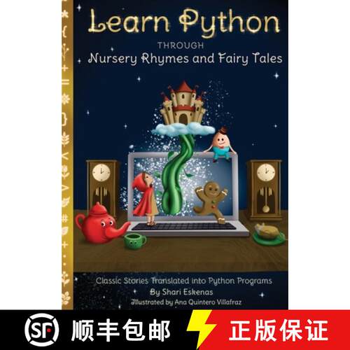 【3-4周达】精装 Learn Python through Nursery Rhymes and Fairy Tales: Classic Stories Translated into ... [9781735907963]
