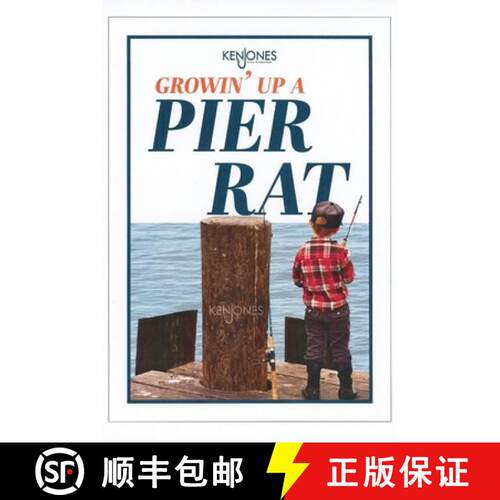 预订 Growin' Up A Pier Rat: Stories, Autobiographies, and Poems Highlighting How California Piers Hav... [9798996917600]