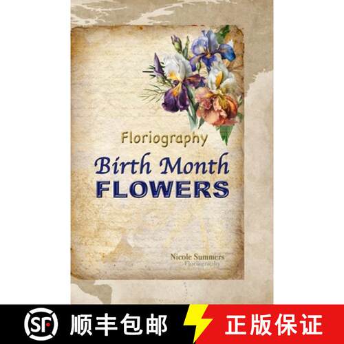 【3-4周达】Floriagraphy Birth Month Flowers : Coffee table book [9782648528580]