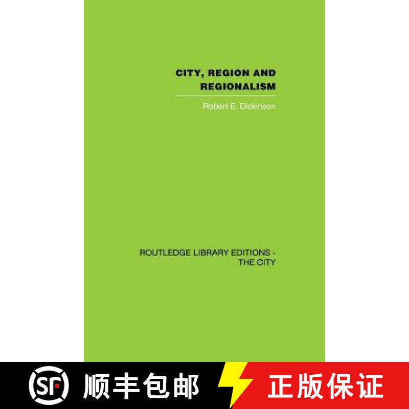 【3-4周达】City, Region and Regionalism : A geographical contribution to human ecology [9780415860451]