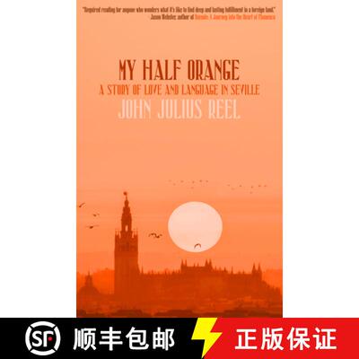 【3-4周达】My Half Orange : A Story of Love and Language in Seville [9781948954778]