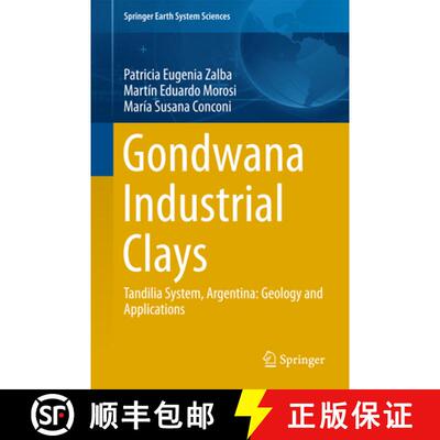【3-4周达】Gondwana Industrial Clays: Tandilia System, Argentina-Geology and Applications (1st ed. 2016) [9783319394558]