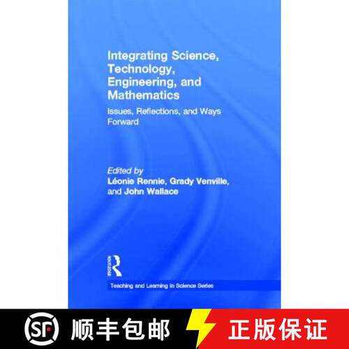 【3-4周达】精装 Integrating Science, Technology, Engineering, and Mathematics : Issues, Reflections, ... [9780415897563]
