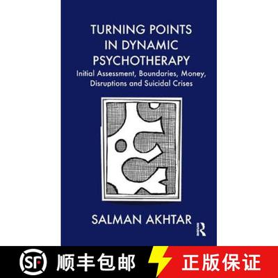 【3-4周达】Turning Points in Dynamic Psychotherapy: Initial Assessment, Boundaries, Money, Disruption... [9781855756816]