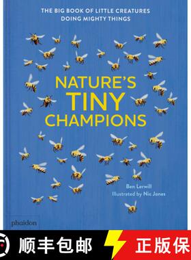 预订 Nature's Tiny Champions: The Big Book of Little Creatures Doing Mighty Things [9781838669973]