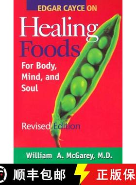 【3-4周达】Edgar Cayce on Healing Foods for Body, Mind, and Spirit: For Body Mind and Soul [9780876044414]