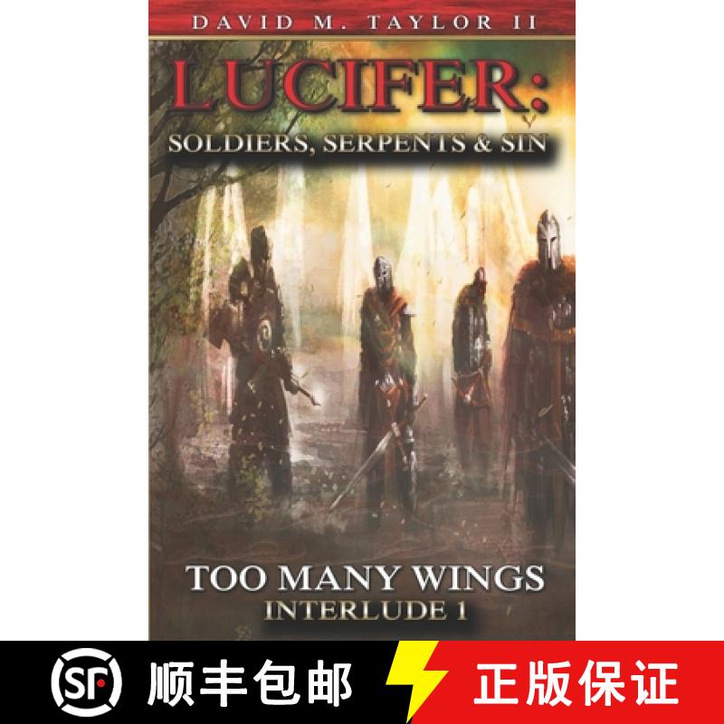 【3-4周达】Lucifer Soldiers Serpents And Sin Too Many Wings:  Interlude 1 [9798987136805]