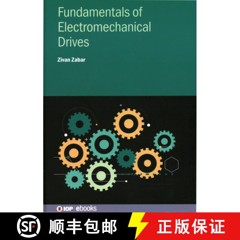 【3-4周达】Fundamentals of Electromechanical Drives [9780750361026]