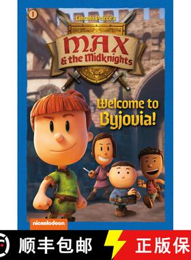 【3-4周达】Welcome to Byjovia!: Book 1 (Nickelodeon: Max & the Midknights) [9780593809280]