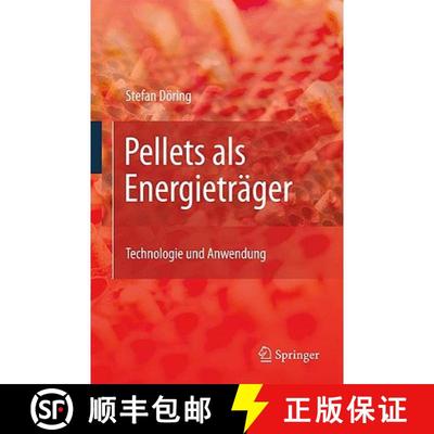 【3-4周达】Pellets als Energieträger : Technologie und Anwendung [9783642016233]