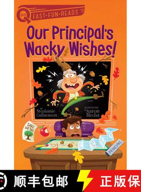 【3-4周达】Our Principal's Wacky Wishes!: A QUIX Book [9781534457560]