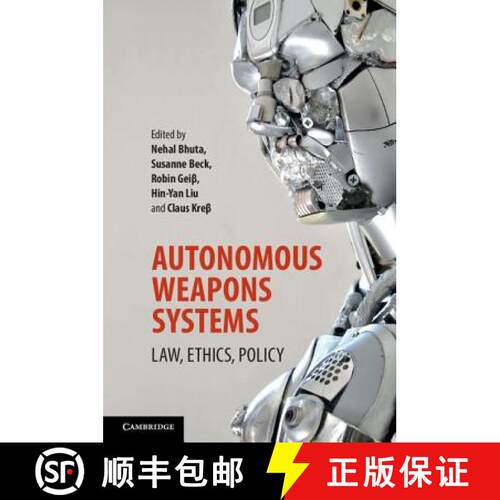 【3-4周达】Autonomous Weapons Systems: Law, Ethics, Policy [9781316607657]