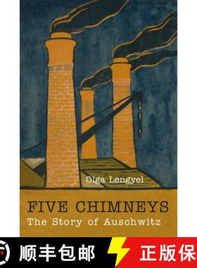 预订 Five Chimneys: The Story of Auschwitz [9781684223930]