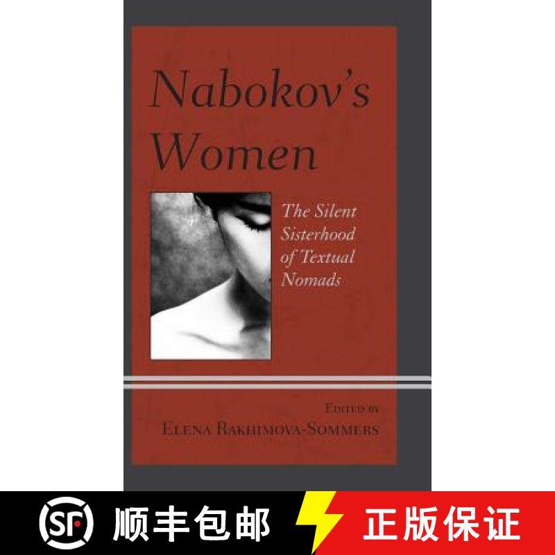 预订 Nabokov's Women : The Silent Sisterhood of Textual Nomads [9781498503303]
