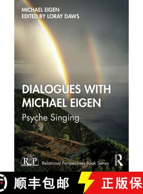 【3-4周达】Dialogues with Michael Eigen: Psyche Singing [9780367278717]