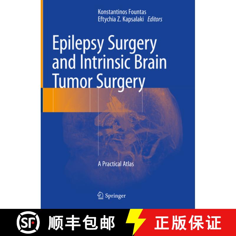 【4周达】Epilepsy Surgery and Intrinsic Brain Tumor Surgery: A Practical Atlas [9783319959177]