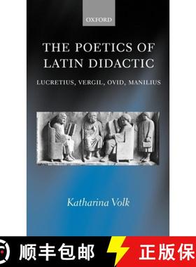 【3-4周达】The Poetics of Latin Didactic: Lucretius, Vergil, Ovid, Manilius [9780199245505]
