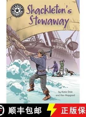 【3-4周达】Reading Champion: Shackleton's Stowaway: Independent Reading 17 [9781445165332]