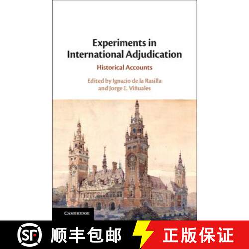预订 精装 Experiments in International Adjudication: Historical Accounts [9781108474948]