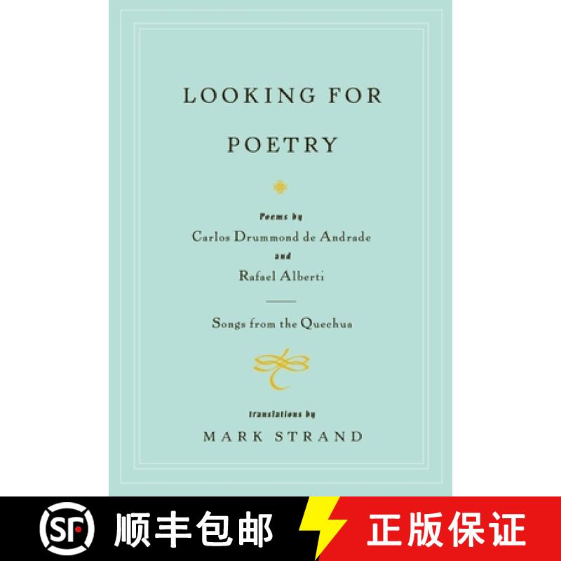 【3-4周达】Looking for Poetry: Poems by Carlos Drummond de Andrade and Rafael Alberti and Songs from ... [9780375709883]