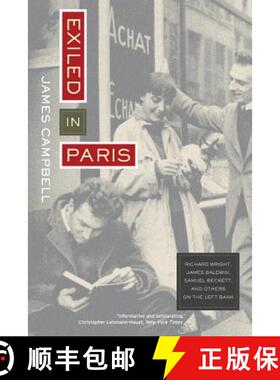 预订 Exiled in Paris: Richard Wright, James Baldwin, Samuel Beckett, and Others on the Left Bank [9780520234413]