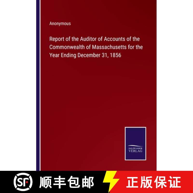 【3-4周达】Report of the Auditor of Accounts of the Commonwealth of Massachusetts for the Year Ending... [9783375171681]