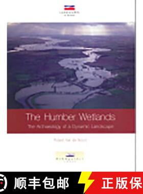 【3-4周达】The Humber Wetlands: The Archaeology of a Dynamic Landscape [9780954557546]