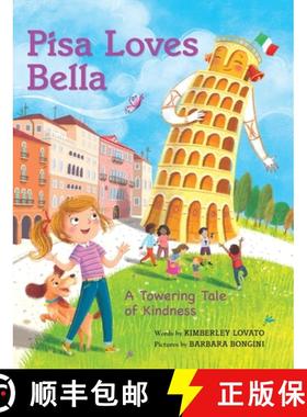 【3-4周达】Pisa Loves Bella: A Towering Tale of Kindness [9798987140161]