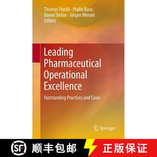 【3-4周达】精装 Leading Pharmaceutical Operational Excellence : Outstanding Practices and Cases [9783642351600]